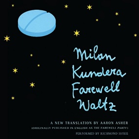 告别圆舞曲 – Farewell Waltz by Milan Kundera