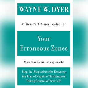 你的误区 – Your Erroneous Zones by Wayne W. Dyer