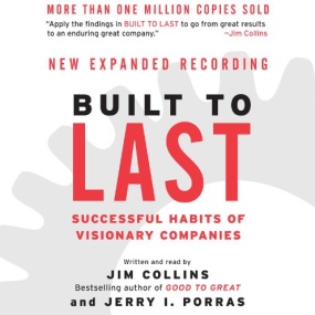 基业长青 – Built to Last: Successful Habits of Visionary Companies by James C. Collins, Jerry I. Porras