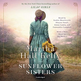 Sunflower Sisters (Lilac Girls #3) by Martha Hall Kelly