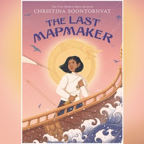 The Last Mapmaker by Christina Soontornvat
