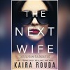 the next wife by kaira rouda
