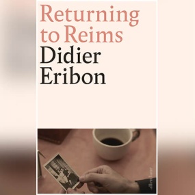 回归故里 – Returning to Reims by Didier Eribon