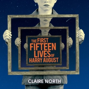 哈利的十五次人生 – The First Fifteen Lives of Harry August by Claire North