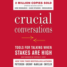 关键对话 – Crucial Conversations: Tools for Talking When Stakes Are High by Kerry Patterson, Joseph Grenny, Ron McMillan, Al Switzler