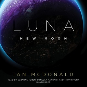 月球家族1：新月 – New Moon (Luna #1) by Ian McDonald