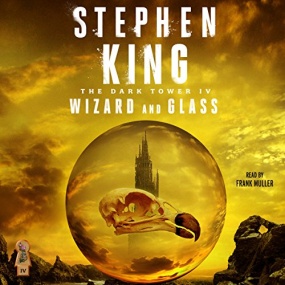 黑暗塔4：巫师与玻璃球 – Wizard and Glass (The Dark Tower #4) by Stephen King