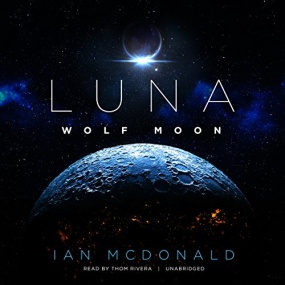 月球家族2：狼月 – Wolf Moon (Luna #2) by Ian McDonald