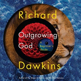 道金斯科学入门 – Outgrowing God: A Beginner’s Guide by Richard Dawkins