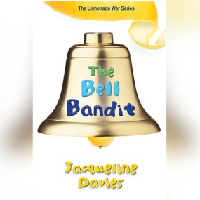 柠檬水大战3：谁偷了大笨钟？ – The Bell Bandit (The Lemonade War #3) by Jacqueline Davies