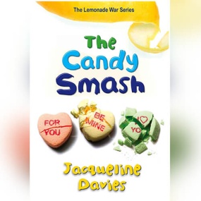 柠檬水大战4：爱心糖事件 – The Candy Smash (The Lemonade War #4) by Jacqueline Davies
