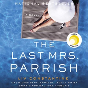 黄金降落伞 – The Last Mrs. Parrish by Liv Constantine