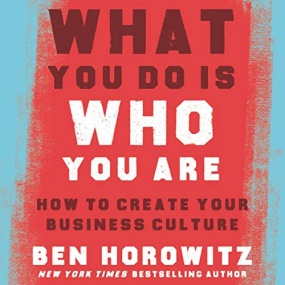 你所做即你所是 – What You Do Is Who You Are: How to Create Your Business Culture by Ben Horowitz