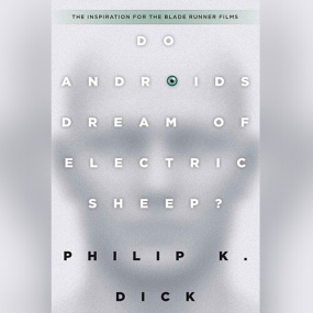 仿生人会梦见电子羊吗？ – Do Androids Dream of Electric Sheep? (Blade Runner #1) by Philip K. Dick