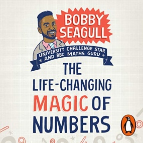 用数学魔法改变人生 – The Life-Changing Magic of Numbers: How Maths Can Make Life Better by Bobby Seagull