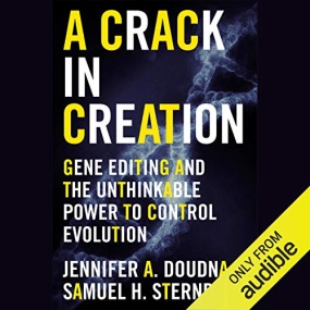 破天机 – A Crack in Creation by Jennifer A. Doudna, Samuel H. Sternberg