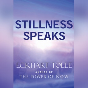 当下的力量2：找回每时每刻的自己 – Stillness Speaks by Eckhart Tolle