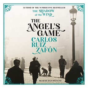 天使游戏 – The Angel’s Game (The Cemetery of Forgotten Books #2) by Carlos Ruiz Zafón