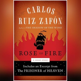 The Rose of Fire (The Cemetery of Forgotten Books #2.5) by Carlos Ruiz Zafón