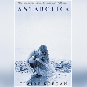 南极 – Antarctica by Claire Keegan