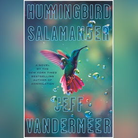 Hummingbird Salamander by Jeff VanderMeer