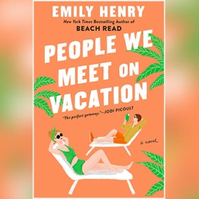 People We Meet On Vacation by Emily Henry