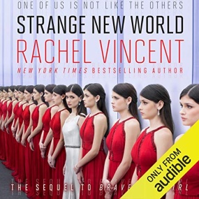 Strange New World (Brave New Girl #2) by Rachel Vincent