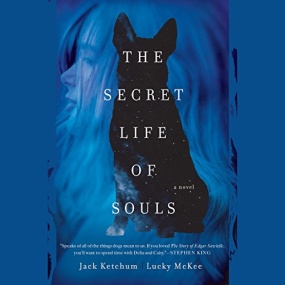 The Secret Life of Souls by Jack Ketchum, Lucky McKee