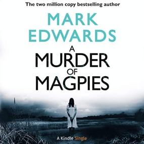 A Murder of Magpies (The Magpies #2) by Mark Edwards