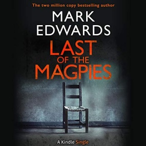 Last of the Magpies (The Magpies #3) by Mark Edwards
