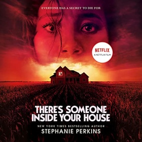 There’s Someone Inside Your House by Stephanie Perkins