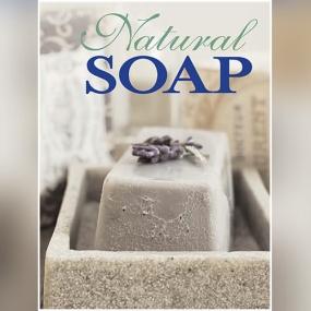Natural Soap: Techniques and Recipes for Beautiful Handcrafted Soaps, Lotions, and Balms by Melinda Coss