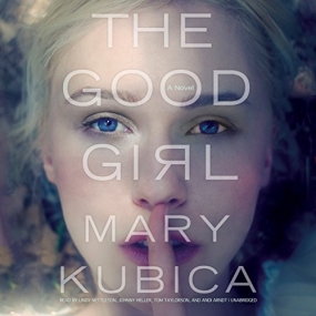 别爱上任何人 – The Good Girl by Mary Kubica