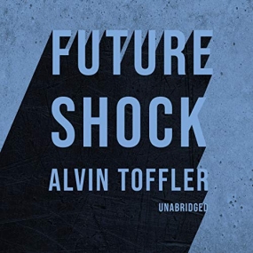 未来的冲击 – Future Shock by Alvin Toffler