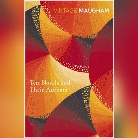 巨匠与杰作 – Ten Novels And Their Authors by W. Somerset Maugham