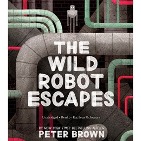 The Wild Robot Escapes (The Wild Robot #2) by Peter Brown