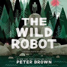 荒岛机器人 – The Wild Robot (The Wild Robot #1) by Peter Brown
