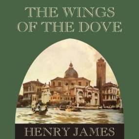 鸽翼 – The Wings of the Dove by Henry James