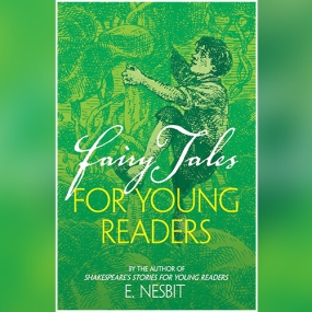 Fairy Tales for Young Readers by E. Nesbit