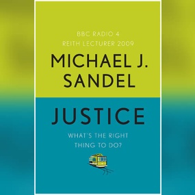 公正 : 该如何做是好？ – Justice: What’s the Right Thing to Do? by Michael J. Sandel