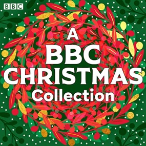 A BBC Christmas Collection: 30 Festive Dramas and Stories by Alexander McCall Smith