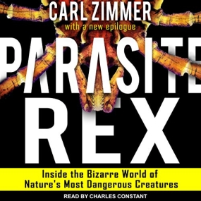 寄生虫星球 – Parasite Rex: Inside the Bizarre World of Nature’s Most Dangerous Creatures by Carl Zimmer