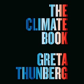 The Climate Book: The Facts and the Solutions by Greta Thunberg (Editor)