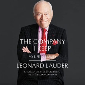 成为雅诗兰黛 – The Company I Keep: My Life in Beauty by Leonard A. Lauder