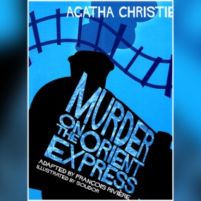 东方快车谋杀案 – Murder on the Orient Express: A Graphic Novel by Agatha Christie