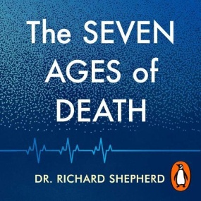 七种死亡 – The Seven Ages of Death by Richard Shepherd