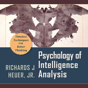 信息分析心理学 – Psychology of Intelligence Analysis by Richards J. Heuer