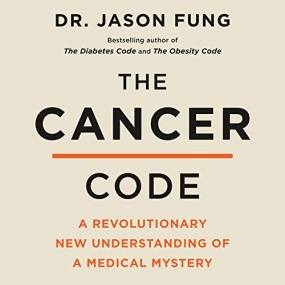 癌症密码 – The Cancer Code by Dr. Jason Fung