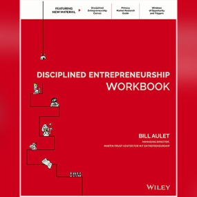 纪律创业工作手册 – Disciplined Entrepreneurship Workbook by Bill Aulet