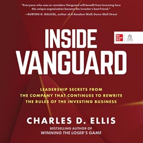 Inside Vanguard by Charles D Ellis